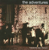 Title: Theodore & Friends [Expanded Edition], Artist: The Adventures