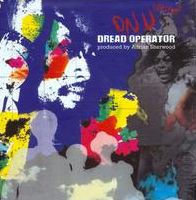 Dread Operator from the On U Sound Archives: Produced By Adrian Sherwood