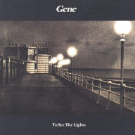 Title: To See the Lights [Indie Exclusive Clear Vinyl], Artist: Gene