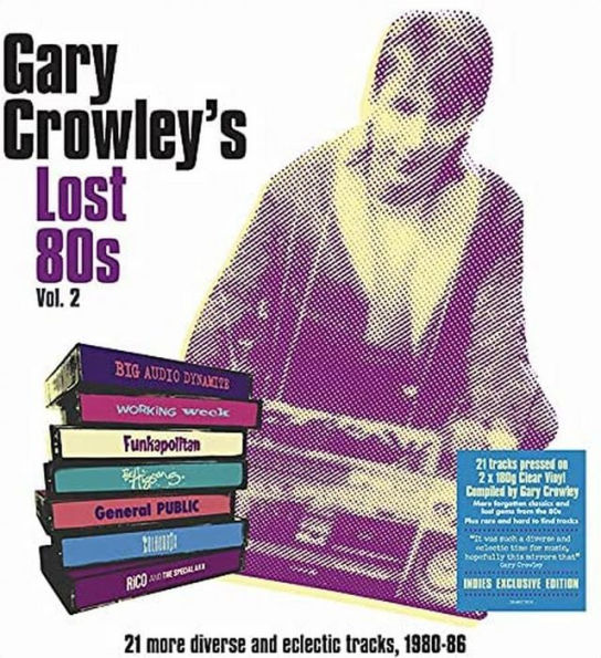 Gary Crowley's Lost '80s, Vol. 2 [Clear Vinyl]