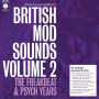 Eddie Piller Presents: British Mod Sounds of the 1960s, Vol. 2 - The Freakbeat & Psych Years