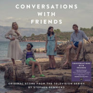 Title: Conversations with Friends [Original Score from the Television Series], Artist: Stephen Rennicks