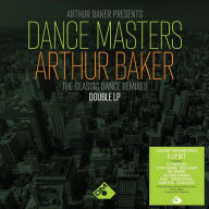 Title: Arthur Baker Presents Dance Masters: Arthur Baker - The Classic Dance Mixes [2LP], Artist: Arthur Baker