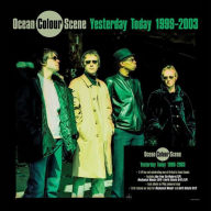 Title: Yesterday Today (1999-2003), Artist: Ocean Colour Scene