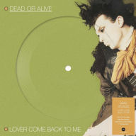 Title: Lover Come Back to Me, Artist: Dead or Alive
