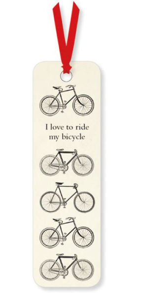 I Love To Ride My Bicycle Bookmark