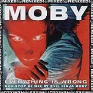 Title: Everything Is Wrong: The DJ Mix Album, Artist: Moby