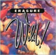 Title: Wild!, Artist: Erasure