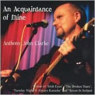Title: An Acquaintance of Mine, Artist: Anthony John Clarke