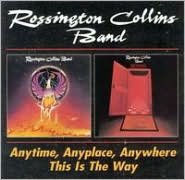 Title: Anytime, Anyplace, Anywhere/This Is the Way, Artist: Rossington Collins Band