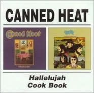 Title: Hallelujah/Canned Heat Cookbook, Artist: Canned Heat