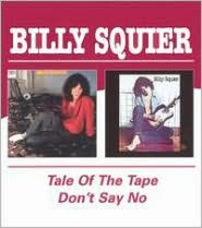 Tale of the Tape/Don't Say No