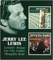 Title: Country Songs for City Folk/Memphis Beat, Artist: Jerry Lee Lewis