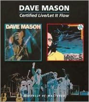 Title: Certified Live/Let It Flow, Artist: Dave Mason