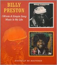 Title: I Wrote a Simple Song/Music Is My Life, Artist: Billy Preston