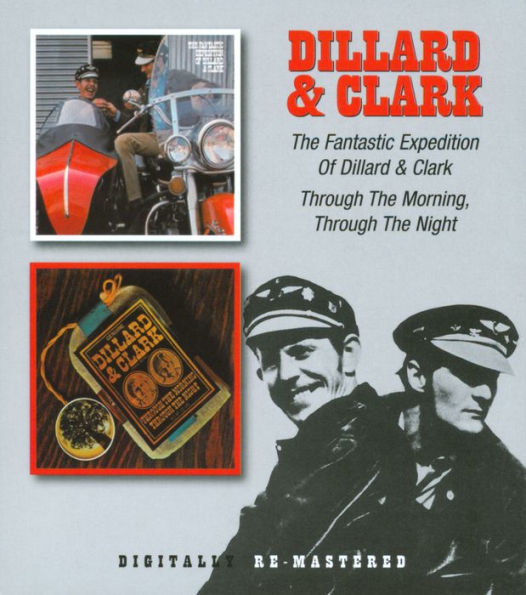 The Fantastic Expedition of Dillard & Clark/Through the Morning, Through the Night