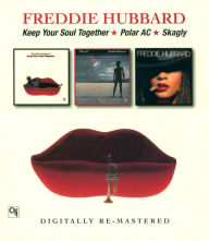 Title: Keep Your Soul Together/Polar AC/Skagly, Artist: Freddie Hubbard