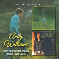 Title: Can't Help Falling in Love/Home Lovin' Man, Artist: Andy Williams