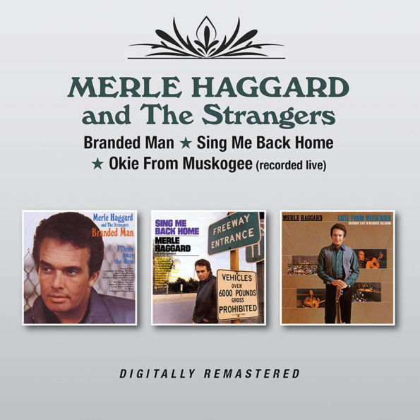 Branded Man/Sing Me Back Home/Okie From Muskogee