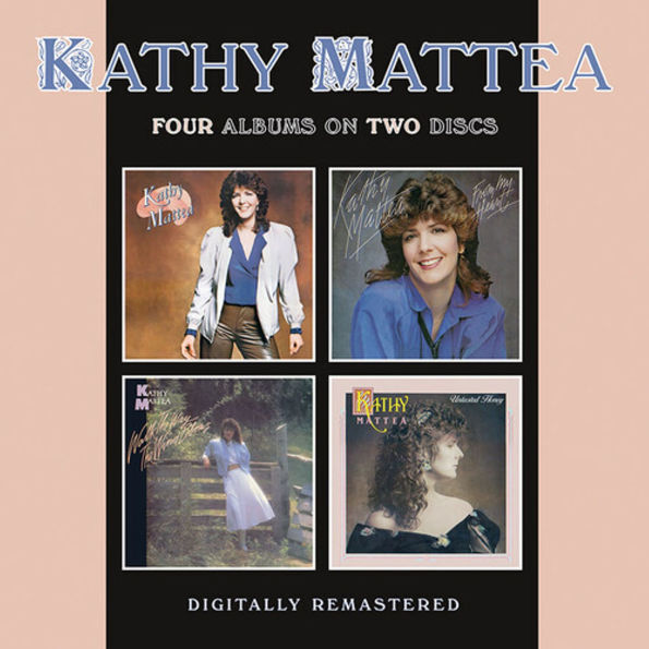 Kathy Mattea/From My Heart/Walk the Way the Wind Blows/Untasted Honey