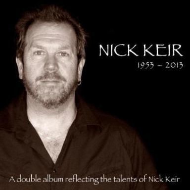 1953 - 2013: A Double Album Reflecting the Talents of the Late Nick Keir