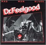 Title: Mad Man Blues, Artist: Dr. Feelgood