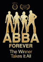 ABBA Forever: The Winner Takes All