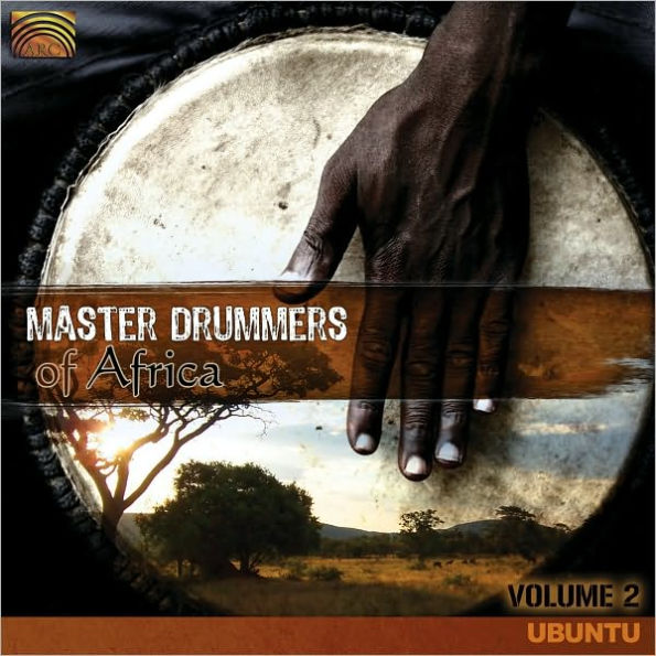 Master Drummers of Africa, Vol. 2: Ubuntu