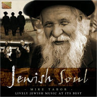 Title: Jewish Soul: A World of Passion, Yearning and Joy..., Artist: Mike Tabor