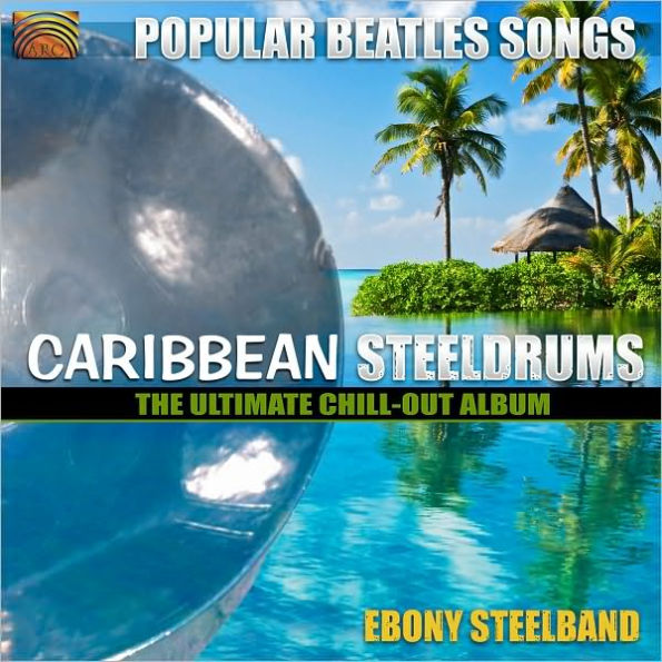 Caribbean Steeldrums: Popular Beatles Songs
