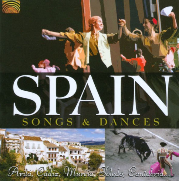 Spain: Songs & Dances