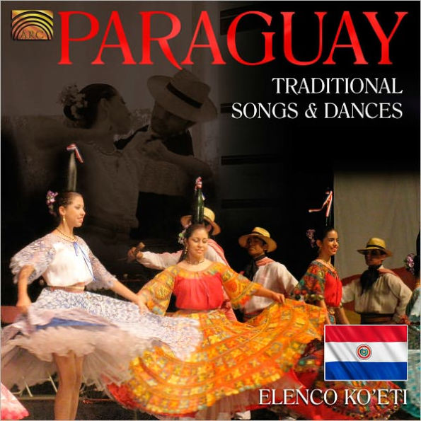 Paraguay: Traditional Songs and Dances