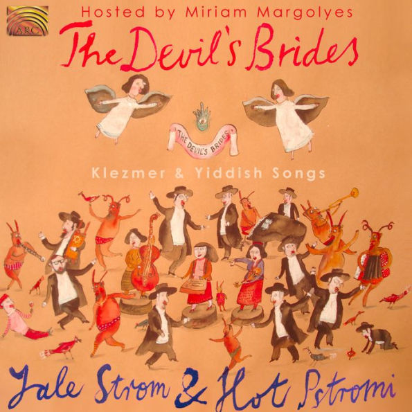 The Devil's Brides: Klezmer & Yiddish Songs