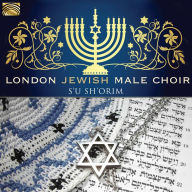 Title: S'u Sh'orim, Artist: London Jewish Male Choir