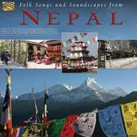 Folk Songs And Soundscapes From Nepal