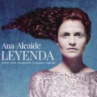 Title: Leyenda: World Music Inspired By Feminine Legends, Artist: Bill Cooley