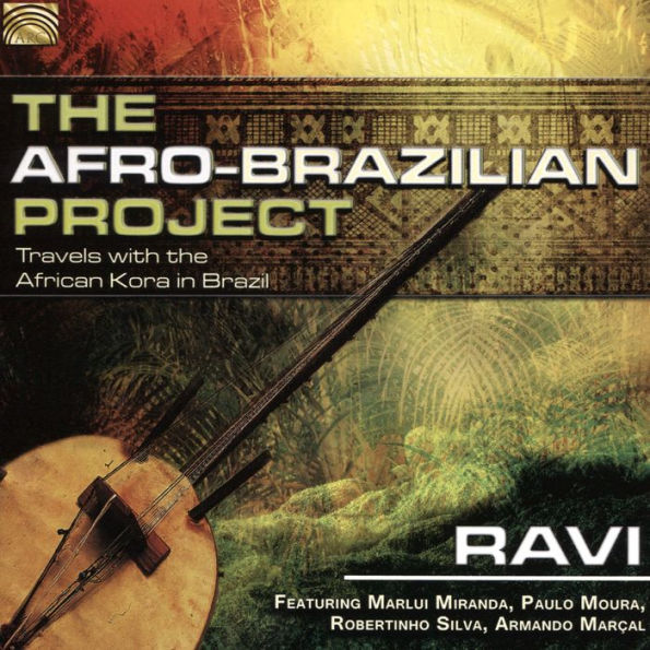 The Afro-Brazilian Project: Travels With the African Kora in Brazil