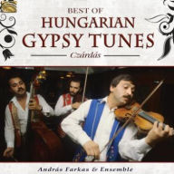 Title: Best of Hungarian Gypsy Tunes: Czaedas, Artist: Ernoe Kiss Angyal