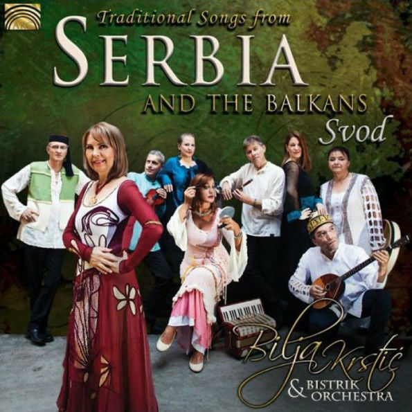 Traditional Songs from Serbia and the Balkans