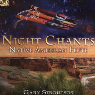 Title: Night Chants: Native American Flute, Artist: Gary Stroutsos