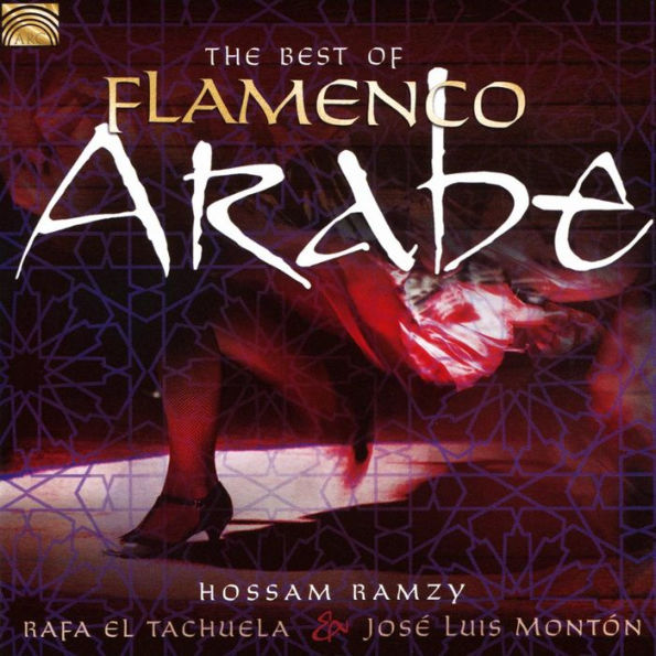 The Best of Flamenco Arabe