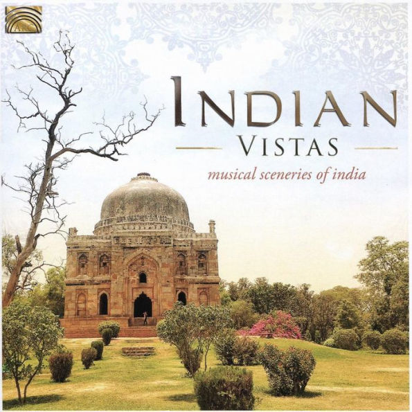 Indian Vistas: A Scenery of Indian Sounds