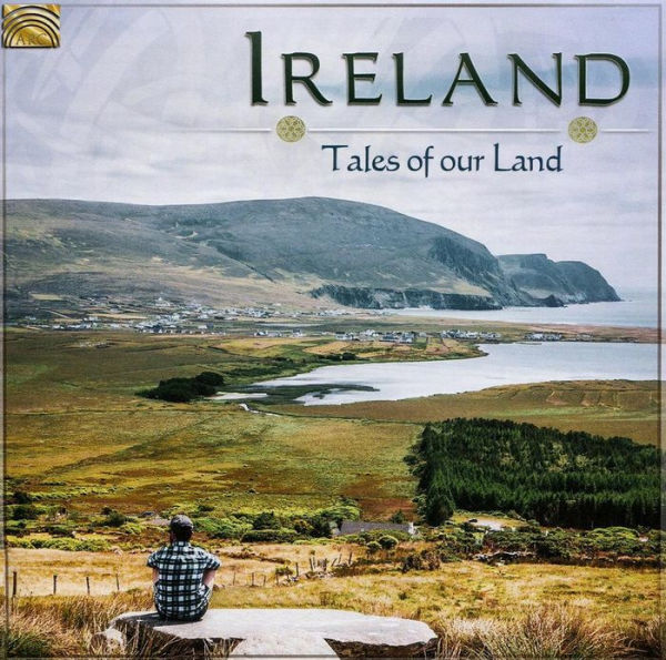 Ireland: Tales of Our Land