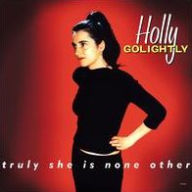 Title: Truly She Is None Other [Expanded], Artist: Holly Golightly