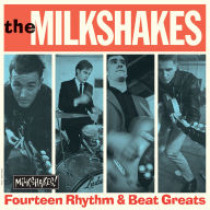 Title: 14 Rhythm & Beat Greats, Artist: Thee Milkshakes