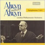 Alwyn Conducts Alwyn: Symphonies 1 & 4