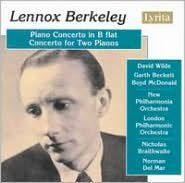 Lennox Berkeley: Piano Concerto in B flat; Concerto for Two Pianos