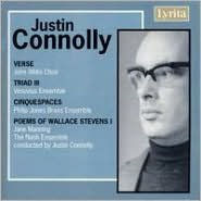 Justin Connolly: Verse; Triad III; Cinquespaces; Poems of Wallace Stevens I