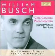 William Busch: Cello Concerto; Piano Concerto