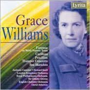 Grace Williams: Sea Sketches; Fantasia; Carillons; Penillion